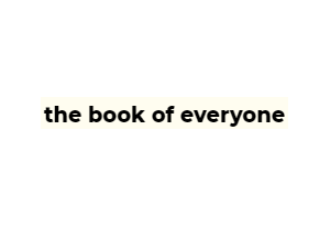 The Book Of Everyone